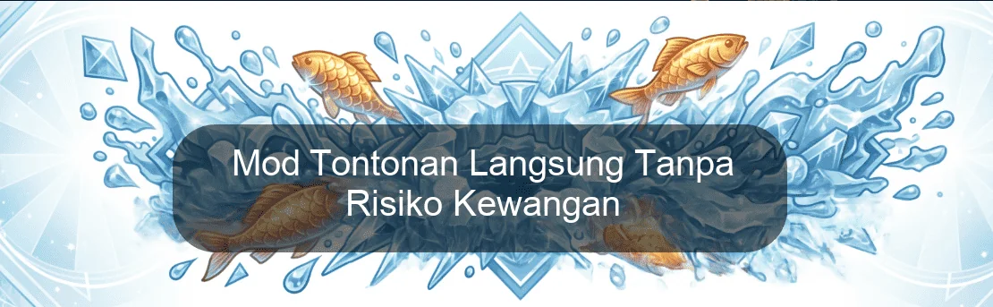 Mod Tontonan Langsung Tanpa Risiko Kewangan